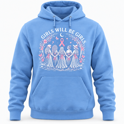 Girls Will Be Girls Shirts, Unisex T-Shirt, Hoodie