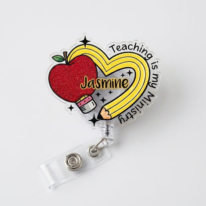 Teaching Is My Ministry Aliigator Clip Acrylic Badge Reel