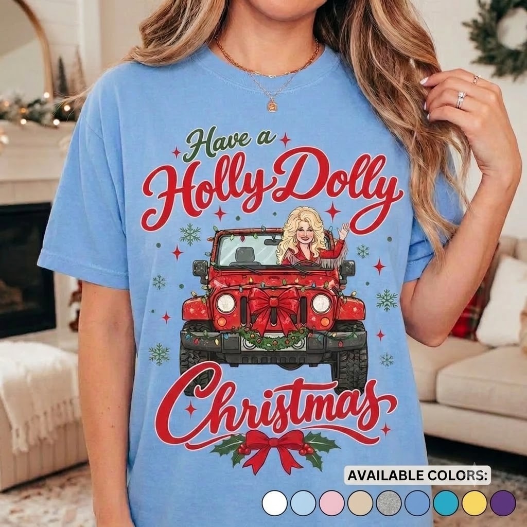 Have A Holly Dolly Christmas V2 T-shirt