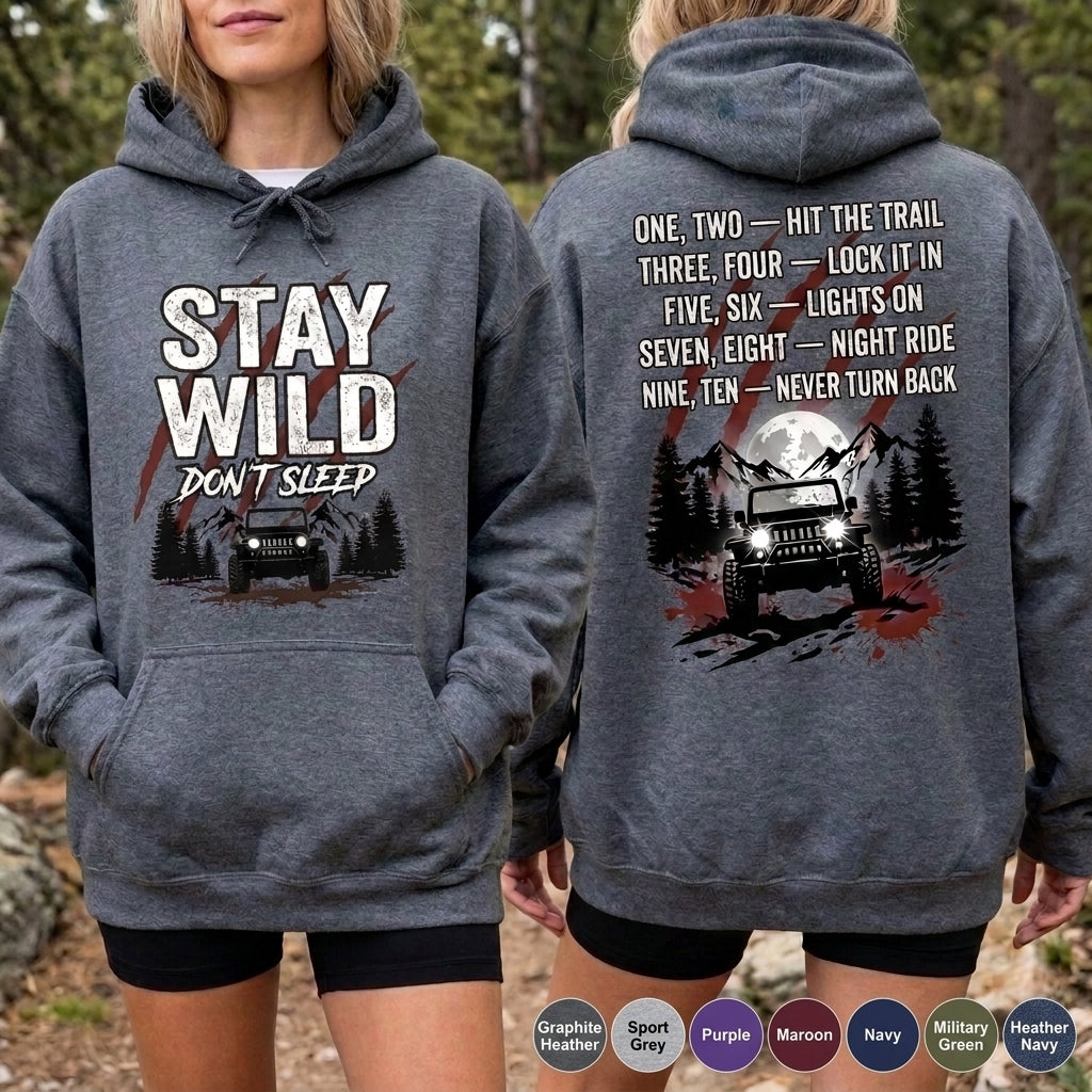 Stay Wild Don't Sleep Hoodie