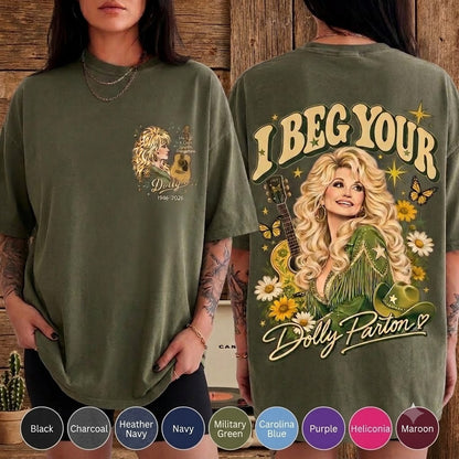 I Beg Your Dolly Parton T-Shirt