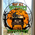 Not All Witches Drive Broomstick Suncatcher Window Glass Hanging