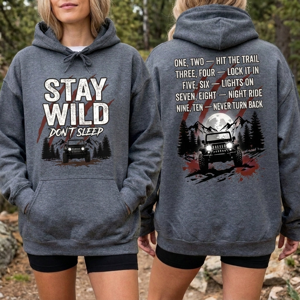 Stay Wild Don't Sleep Hoodie
