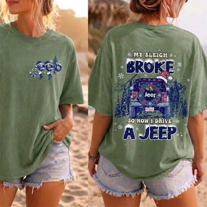 My Sleigh Broke So Now I Drive A Jeep Hoodie