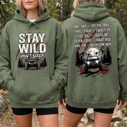 Stay Wild Don't Sleep Hoodie