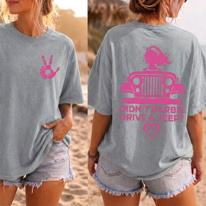 Didn't Barbie Drive A Jeep T-Shirt