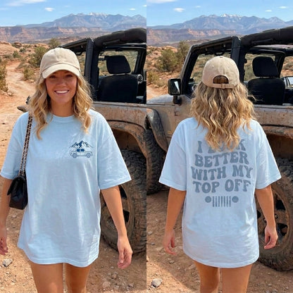 I Look Better With My Top Off T-Shirt