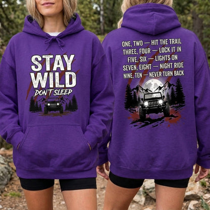 Stay Wild Don't Sleep Hoodie