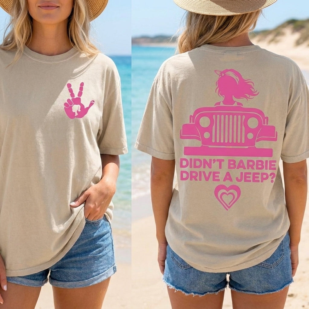 Didn't Barbie Drive A Jeep T-Shirt