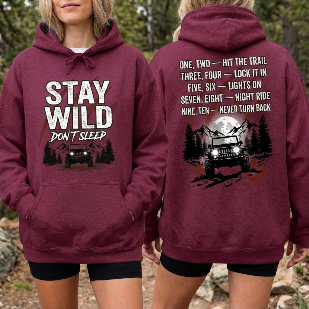 Stay Wild Don't Sleep Hoodie
