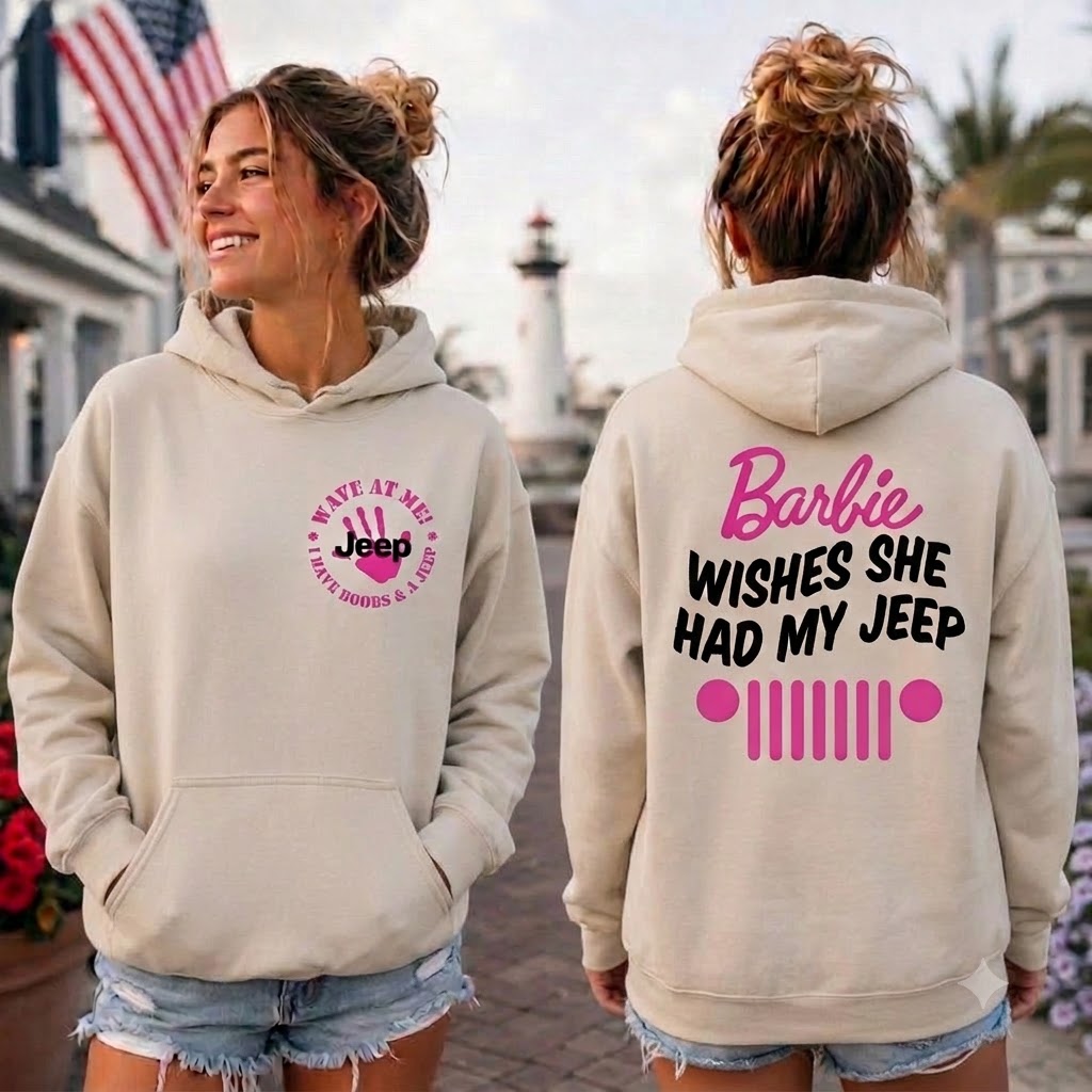 Barbie Wishes She Had My Jeep Hoodie