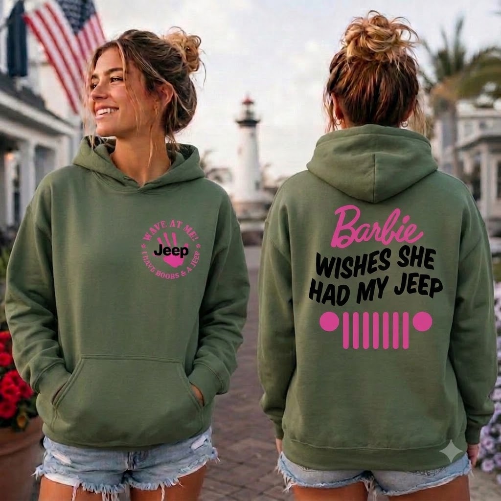Barbie Wishes She Had My Jeep Hoodie