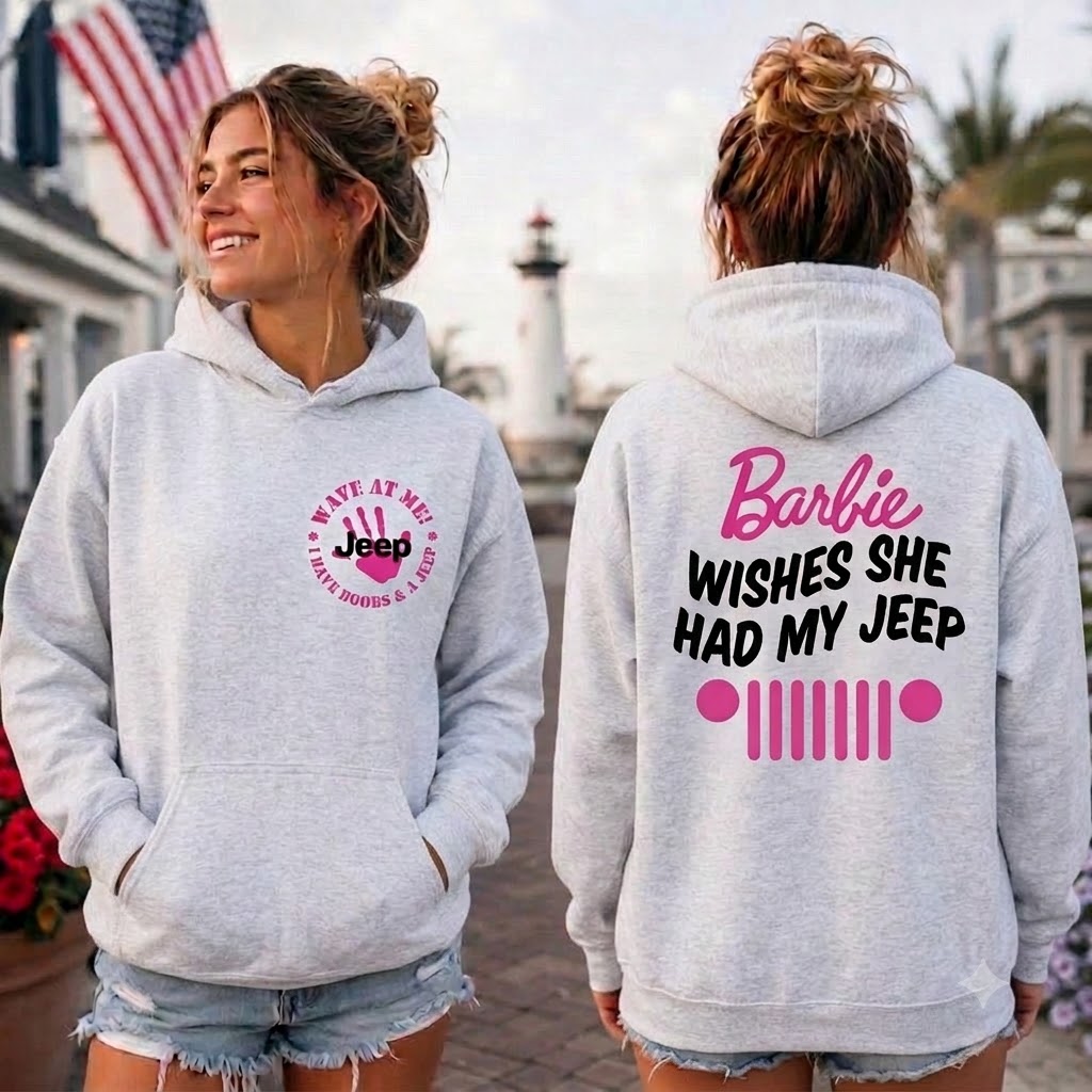 Barbie Wishes She Had My Jeep Hoodie