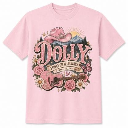 Dolly Forever  & Always Shirt