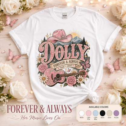 Dolly Forever  & Always Shirt
