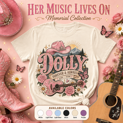 Dolly Forever  & Always Shirt