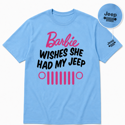 Barbie Wishes She Had My Jeep Shirt Special Edition