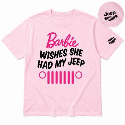 Barbie Wishes She Had My Jeep Shirt Special Edition