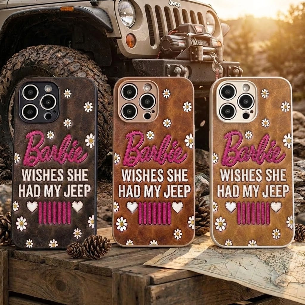 Barbie Wishes She Had My Jeep Leather Phone Case