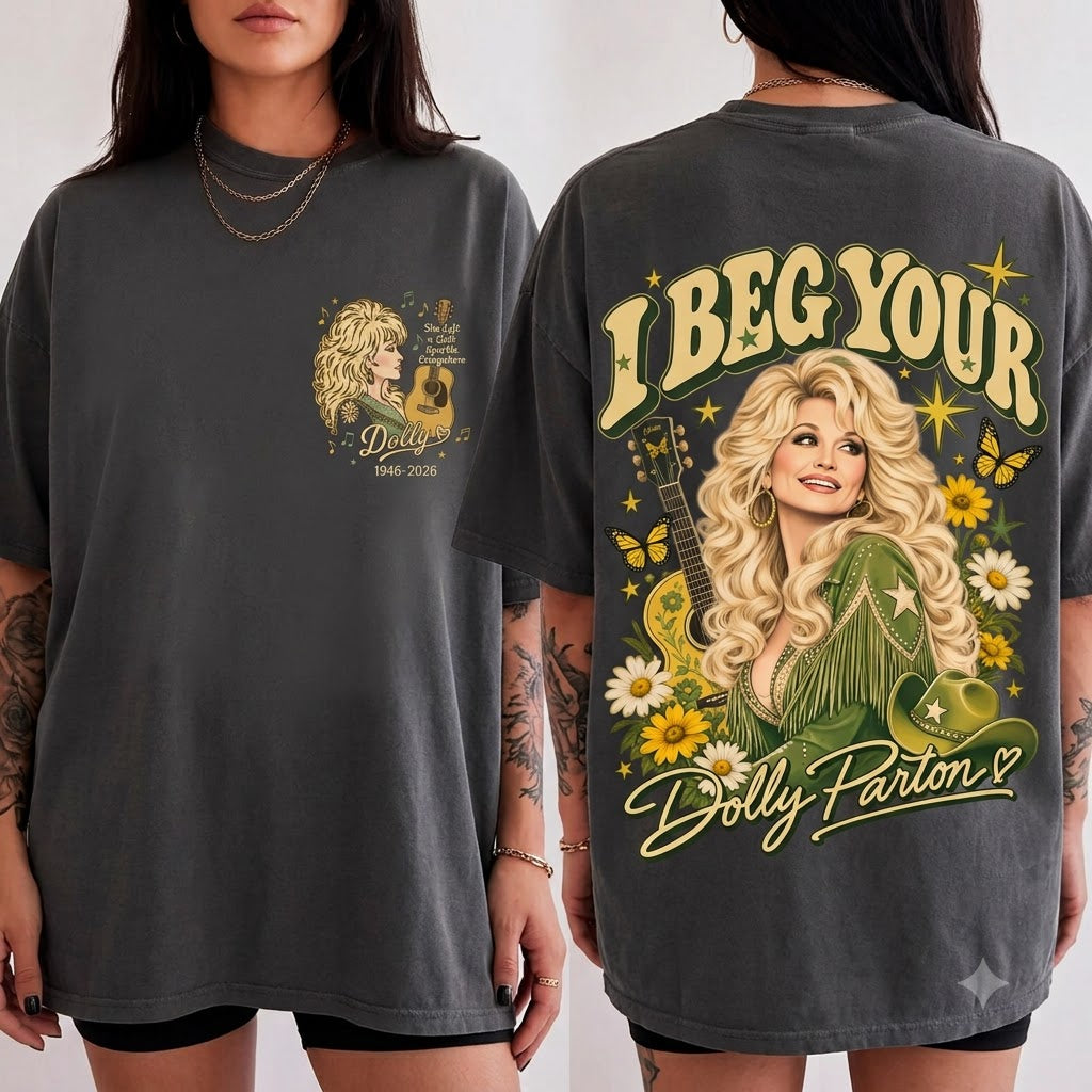 I Beg Your Dolly Parton T-Shirt