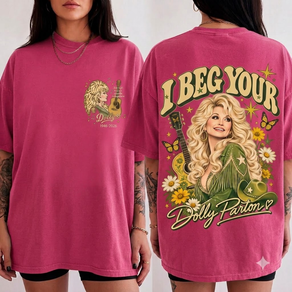 I Beg Your Dolly Parton T-Shirt