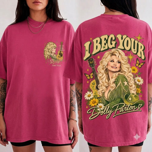 I Beg Your Dolly Parton T-Shirt