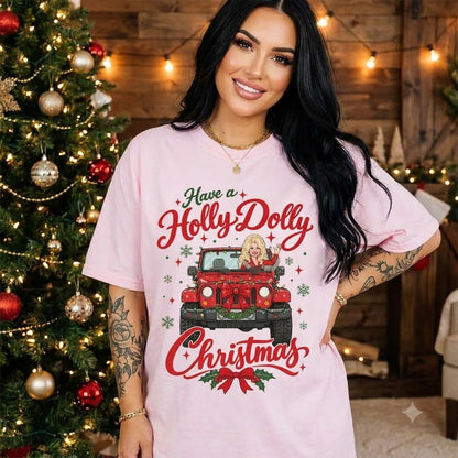 Have A Holly Dolly Christmas V2 T-shirt