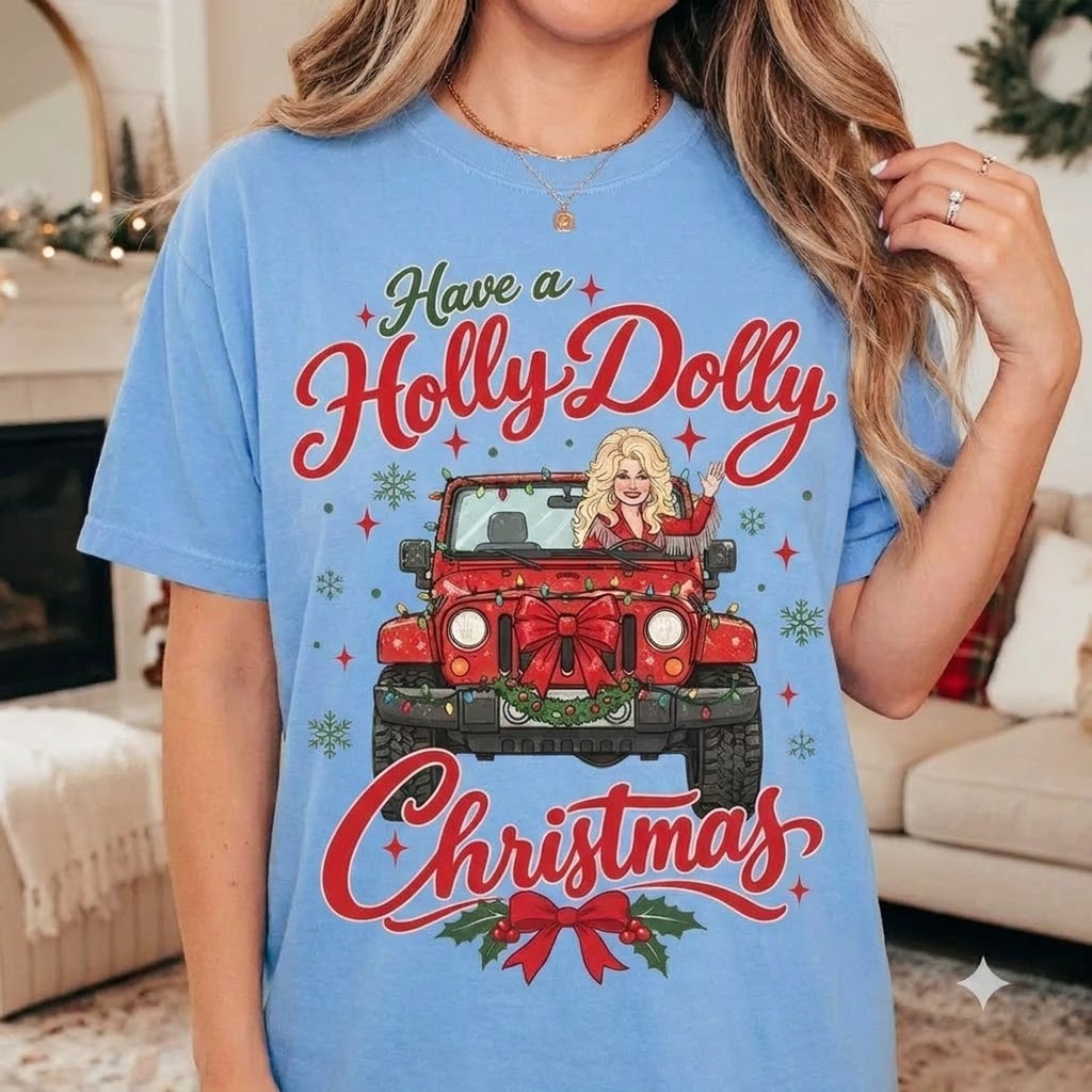Have A Holly Dolly Christmas V2 T-shirt