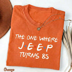The One Where Jeep Turns 85 T-Shirt