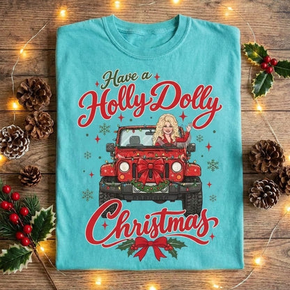Have A Holly Dolly Christmas V2 T-shirt