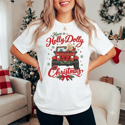 Have A Holly Dolly Christmas V2 T-shirt