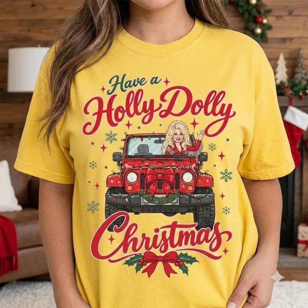 Have A Holly Dolly Christmas V2 T-shirt