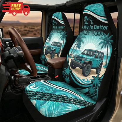 Life Is Better In A Jeep Car Seat Cover
