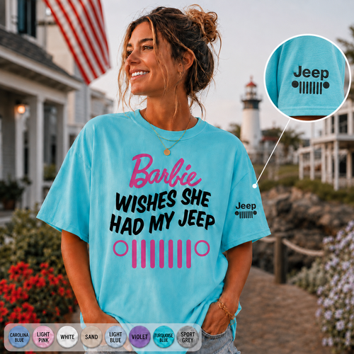 Barbie Wishes She Had My Jeep Shirt Special Edition