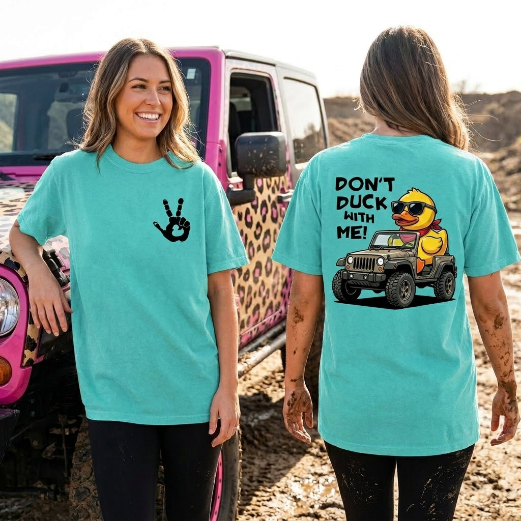 Don't Duck With Me T-Shirt