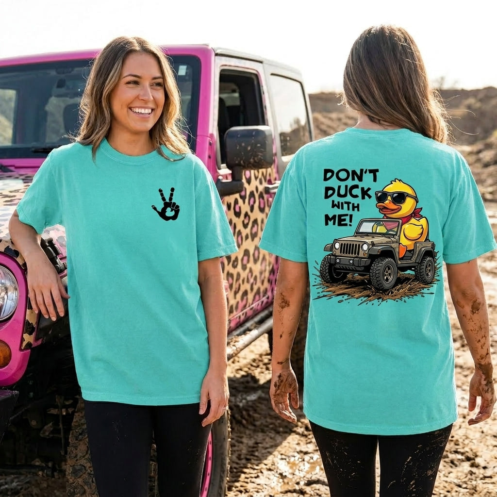 Don't Duck With Me T-Shirt