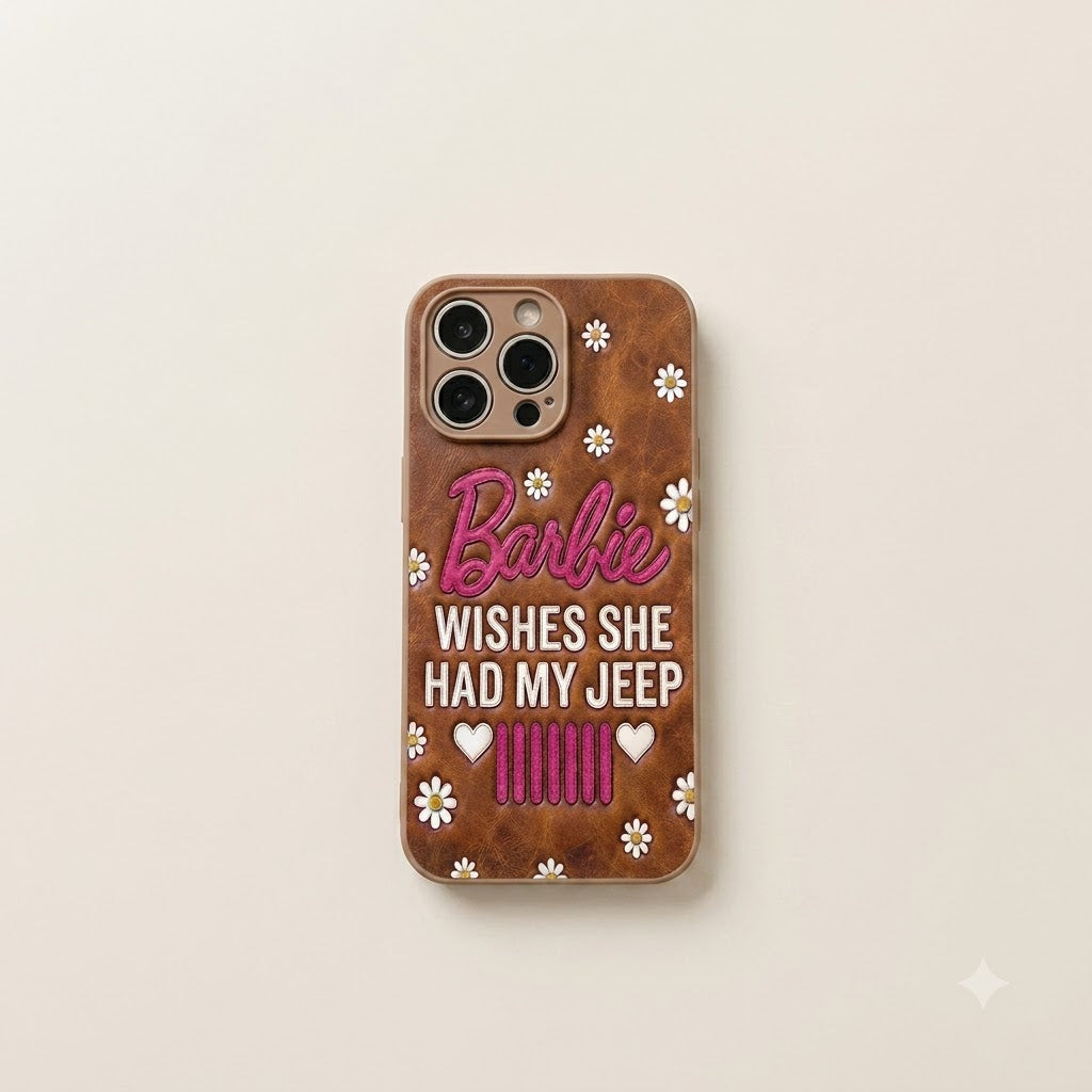 Barbie Wishes She Had My Jeep Leather Phone Case