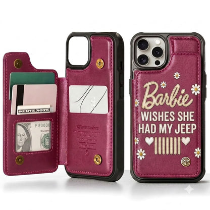Barbie Wishes She Had My Jeep Leather Phone Case