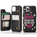 Barbie Wishes She Had My Jeep Leather Phone Case