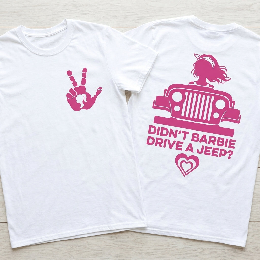 Didn't Barbie Drive A Jeep T-Shirt