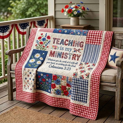 Teaching Is My Ministry Quilted Blanket