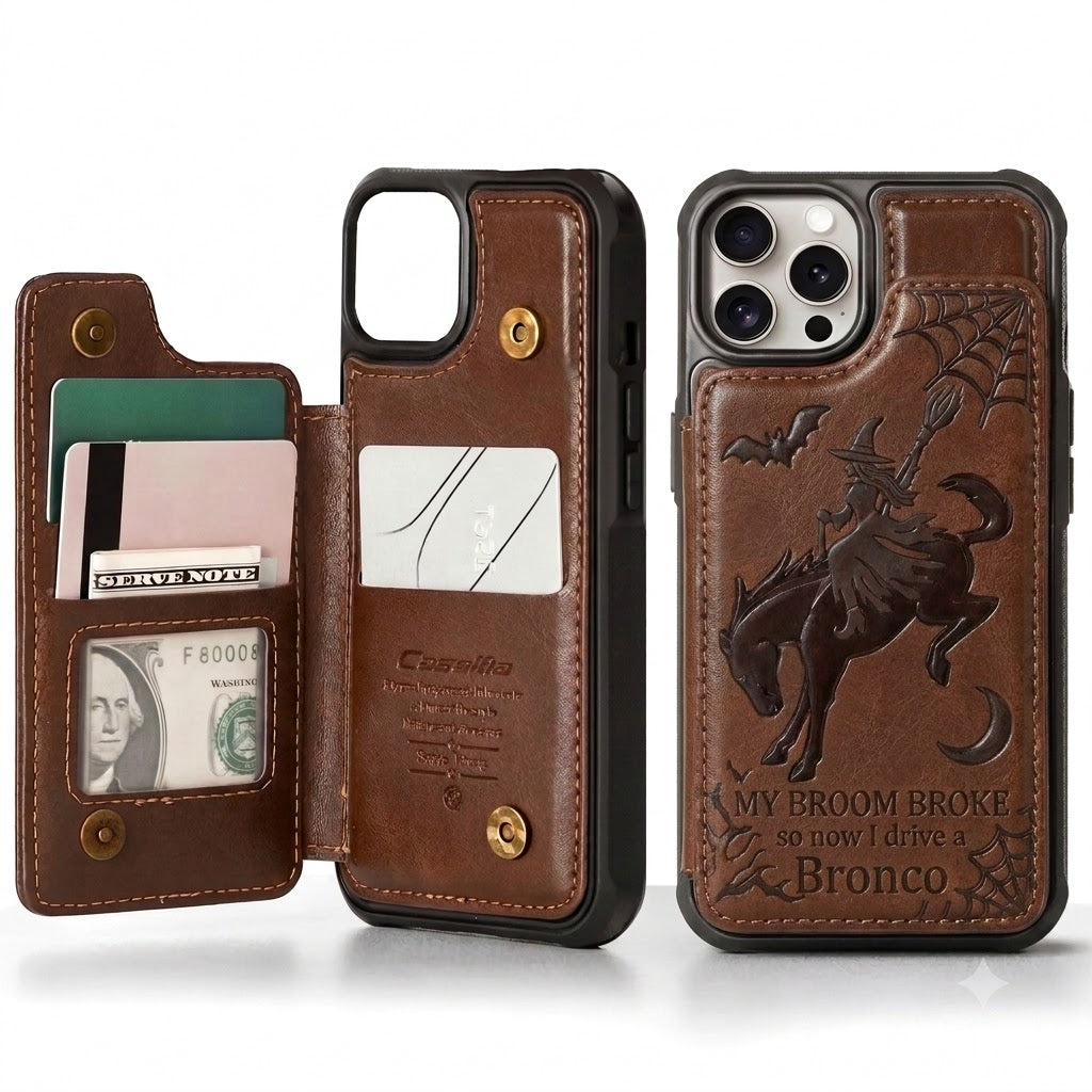 My Broom Broke So Now I Drive A Bronco Leather Phone Case