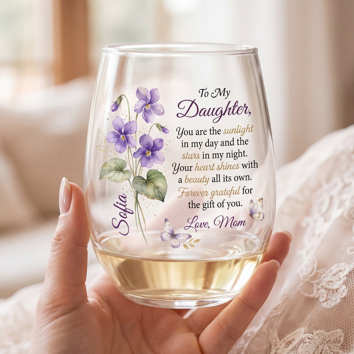 To My Daughter You Are My Sunlight  Personalized 15OZ Clear Wine Glass