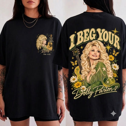 I Beg Your Dolly Parton T-Shirt