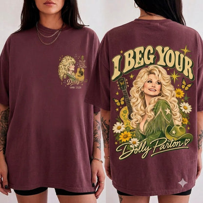 I Beg Your Dolly Parton T-Shirt