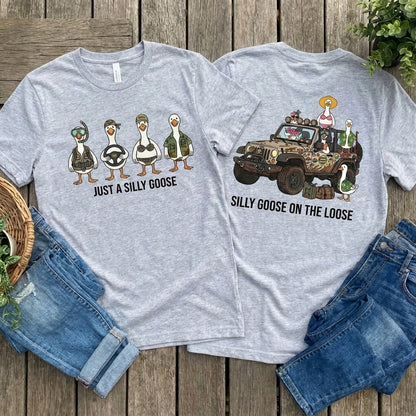 Just A Silly Goose T-Shirt