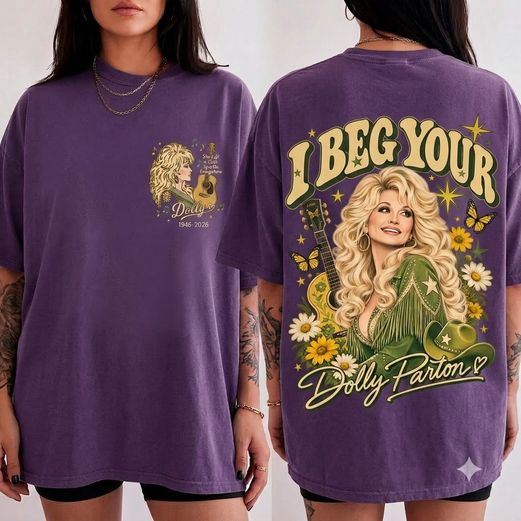 I Beg Your Dolly Parton T-Shirt