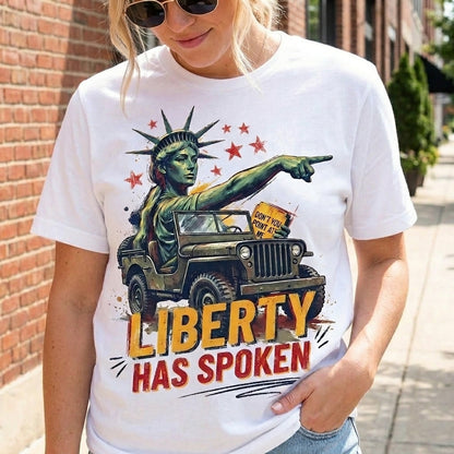 Liberty Has Spoken T-Shirt