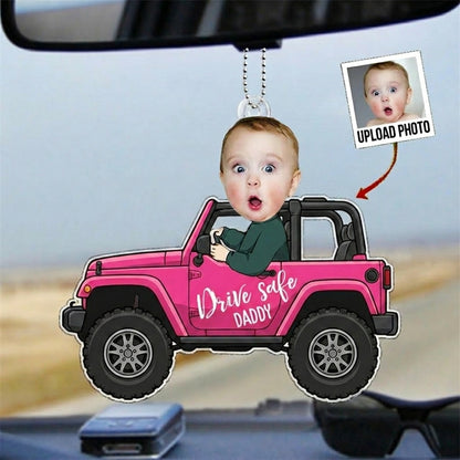 Drive Safe Daddy/Mommy Personalized Acrylic Car Hanging