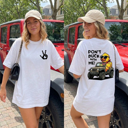 Don't Duck With Me T-Shirt